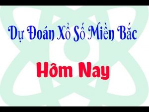 Dự đoán lô đề miền bắc